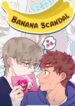 Banana Scandal Season 1 BL Yaoi Uncensored Manhwa orchisasia.org