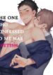 The One Who Confessed to Me Has a Fetish BL Yaoi Adult Manga (2)