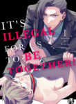 It’s Illegal For Us To Be Together! BL Yaoi Smut Adult Manga (1)